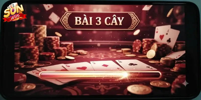 Bài 3 Cây Sunwin Chơi Dễ Thắng Lớn, Trải Nghiệm Hấp Dẫn Cho Người Mới