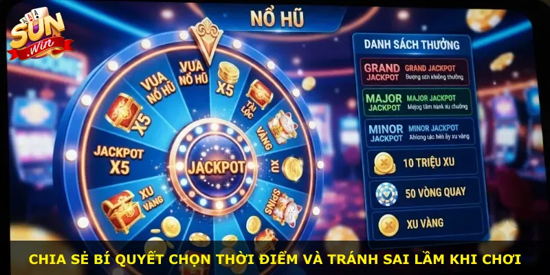 Chia sẻ bí quyết chọn thời điểm và tránh sai lầm khi chơi