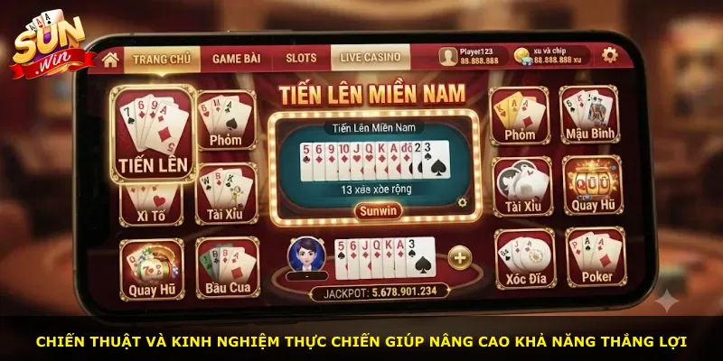 Chiến thuật và kinh nghiệm thực chiến giúp nâng cao khả năng thắng lợi