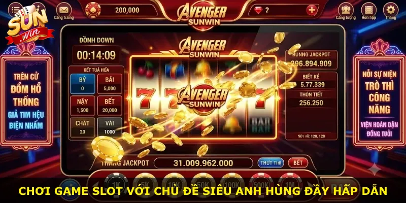 Chơi game slot với chủ đề siêu anh hùng đầy hấp dẫn
