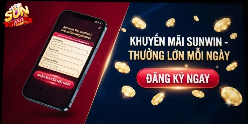 Khuyến Mãi Sunwin Hấp Dẫn Dành Cho Thành Viên Mới Và Người Chơi Lâu Năm