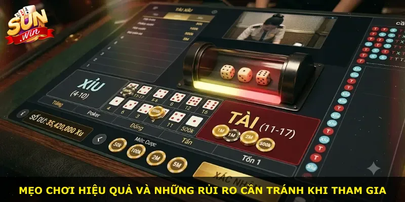 Mẹo chơi hiệu quả và những rủi ro cần tránh khi tham gia