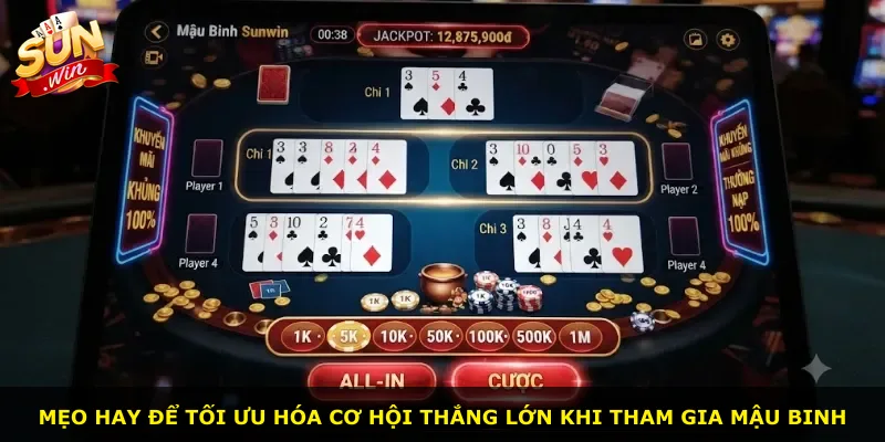 Mẹo hay để tối ưu hóa cơ hội thắng lớn khi tham gia Mậu binh