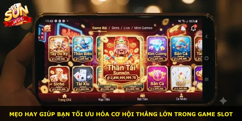 Mẹo hay giúp bạn tối ưu hóa cơ hội thắng lớn trong game slot