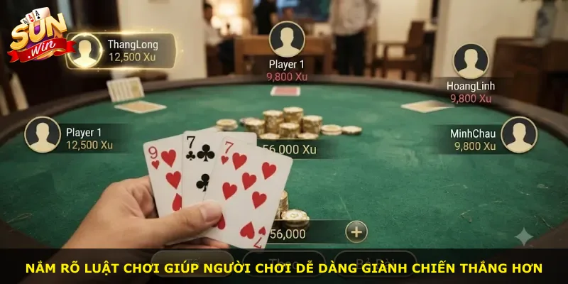 Nắm rõ luật chơi giúp người chơi dễ dàng giành chiến thắng hơn