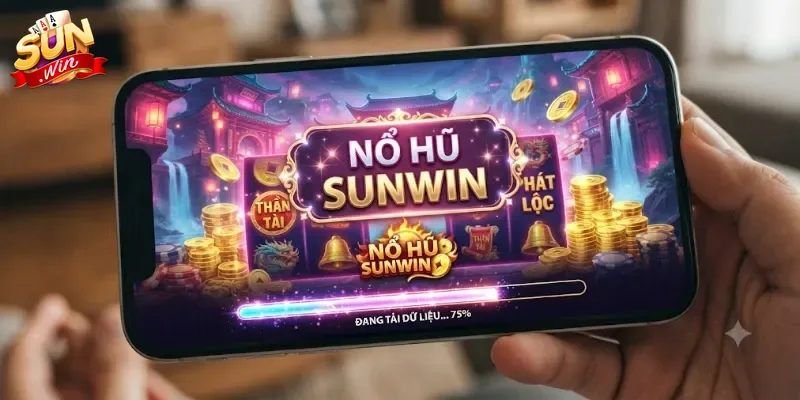 Nổ Hũ Sunwin Săn Thưởng Cực Chất, Chơi Vui Trúng Lớn Mỗi Ngày