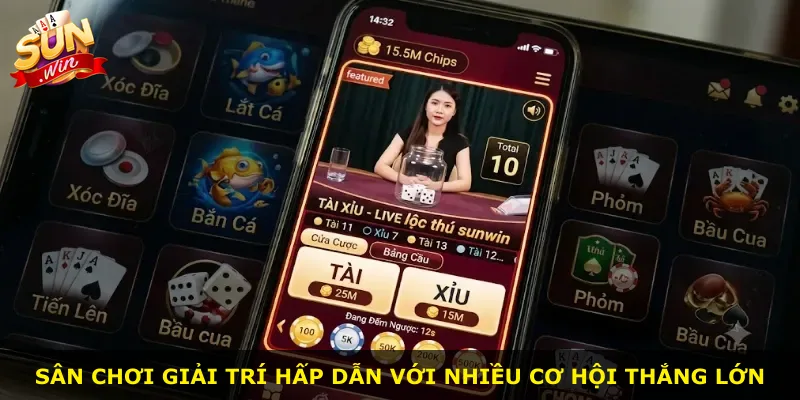 Sân chơi giải trí hấp dẫn với nhiều cơ hội thắng lớn