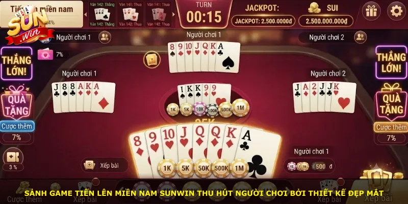 Sảnh game Tiến lên miền Nam Sunwin thu hút người chơi bởi thiết kế đẹp mắt