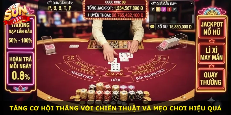 Tăng cơ hội thắng với chiến thuật và mẹo chơi hiệu quả