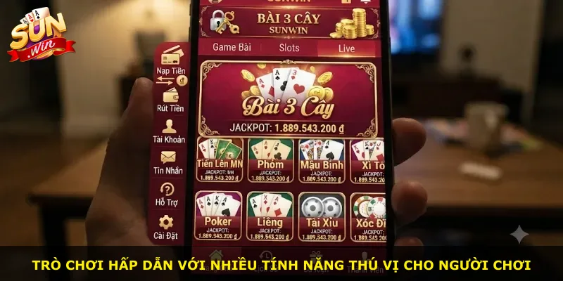 Trò chơi hấp dẫn với nhiều tính năng thú vị cho người chơi